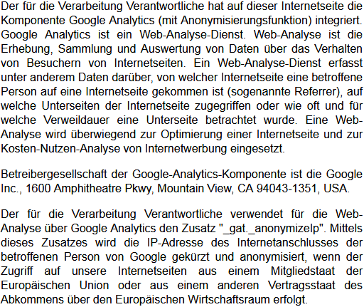 Datenschutzbestimmungen zu Einsatz und Verwendung von Google Analytics (mit Anonymisierungsfunktion) 1